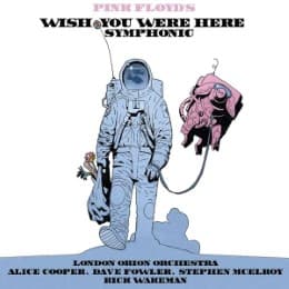 Cover von Pink Floyd's Wish You Where Here Symphonic