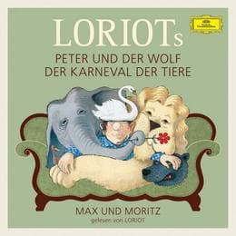 Cover von Loriots Peter und der Wolf/Der Karneval der Tiere/Max und Moritz