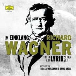 Cover von Im Einklang - Richard Wagner trifft auf Lyrik seiner Zeit