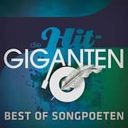 Cover von Die Hit-Giganten - Best of Songpoeten