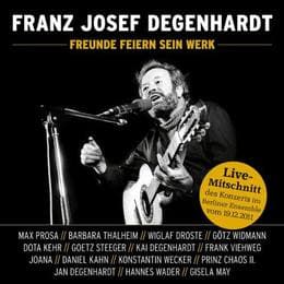 Cover von Franz Josef Degenhardt - Freunde feiern sein Werk