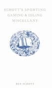 Cover von Schott's Sporting, Gaming & Idling Miscellany