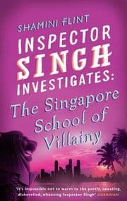 Cover von Inspector Singh Investigates: The Singapore School of Villainy