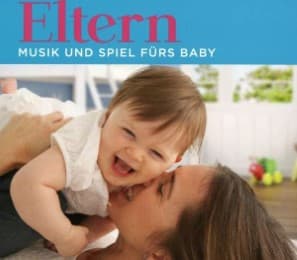 Cover von Eltern - Musik und Spiel fürs Baby
