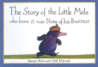 Cover von The Story of the Little Mole Who Knew It Was None of his business