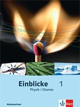 Cover von Einblicke Physik/Chemie - Ausgabe für Niedersachsen Neubearbeitung, Schülerbuch 5./6. Schuljahr