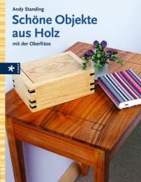 Cover von Schöne Objekte aus Holz