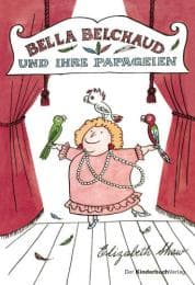 Cover von Bella Belchaud und ihre Papageien