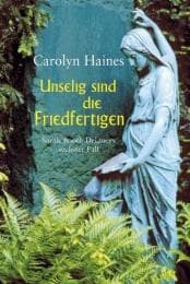 Cover von Unselig sind die Friedfertigen