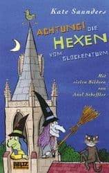 Cover von Achtung, die Hexen vom Glockenturm!