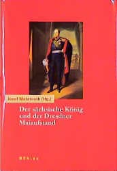 Cover von Der sächsische König und der Dresdner Maiaufstand