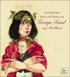 Cover von Essen und Trinken mit George Sand auf Mallorca