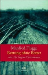 Cover von Rettung ohne Retter oder: Ein Zug aus Theresienstadt