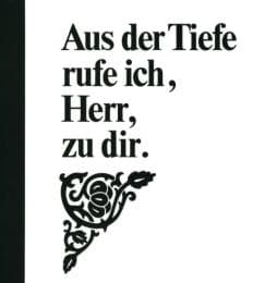 Cover von Aus der Tiefe rufe ich, Herr, zu dir