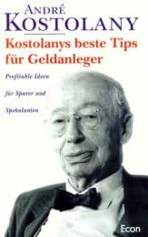 Cover von Kostolanys beste Tips für Geldanleger