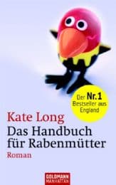 Cover von Das Handbuch für Rabenmütter
