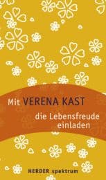 Cover von Mit Verena Kast die Lebensfreude einladen