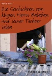 Cover von Die Geschichte vom klugen Herrn Balaban und seiner Tochter Selda