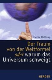 Cover von Der Traum von der Weltformel oder Warum das Universum schweigt