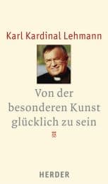 Cover von Von der besonderen Kunst, glücklich zu sein