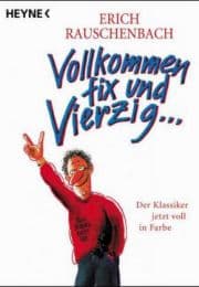 Cover von Vollkommen fix und Vierzig