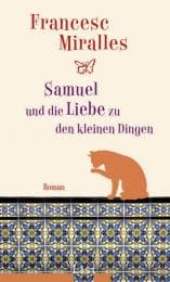 Cover von Samuel und die Liebe zu den kleinen Dingen