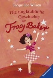Cover von Die unglaubliche Geschichte der Tracy Baker