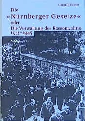 Cover von Die 'Nürnberger Gesetze' oder Die Verwaltung des Rassenwahns 1933-1945