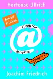 Cover von PinkMuffin at BerryBlue.Betreff: FernWeh