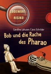 Cover von Bob und die Rache des Pharao