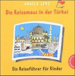 Cover von Die Reisemaus in der Türkei