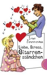 Cover von Liebe, Stress, Gitarrenständchen