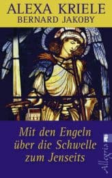 Cover von Mit den Engeln über die Schwelle zum Jenseits