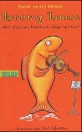 Cover von Jeremy James oder Kann ein Goldfisch Geige spielen?