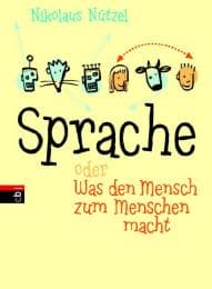 Cover von Sprache oder Was den Mensch zum Menschen macht