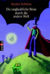 Cover von Die unglaubliche Reise durch die andere Welt