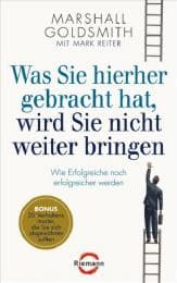 Cover von Was Sie hierher gebracht hat, wird Sie nicht weiter bringen