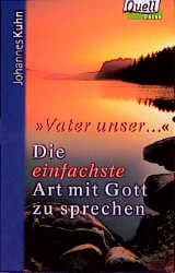 Cover von 'Vater unser': Die einfachste Art, mit Gott zu sprechen