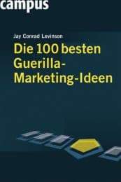 Cover von Die 100 besten Guerilla-Marketing-Ideen