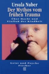 Cover von Der Mythos vom frühen Trauma