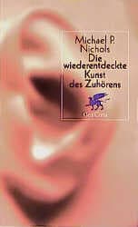 Cover von Die wiederentdeckte Kunst des Zuhörens