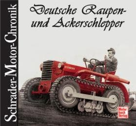 Cover von Deutsche Raupen- und Ackerschlepper