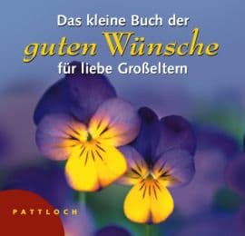 Cover von Das kleine Buch der guten Wünsche für liebe Großeltern