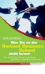 Cover von Was Sie an der Harvard Business School nicht lernen