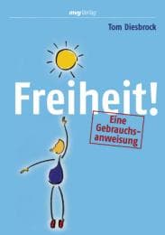 Cover von Freiheit - eine Gebrauchsanweisung