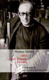 Cover von Heiner Müller oder das Prinzip Zweifel