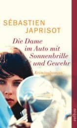 Cover von Die Dame im Auto mit Sonnenbrille und Gewehr