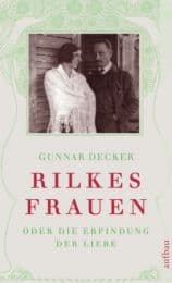 Cover von Rilkes Frauen oder die Erfindung der Liebe