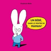 Cover von Un bébé dans le ventre de maman ?