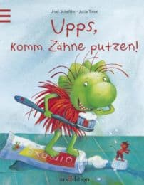 Cover von Upps, komm Zähne putzen!